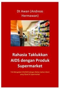Read more about the article Ebook “Taklukkan AIDS dengan Produk Supermarket!”
